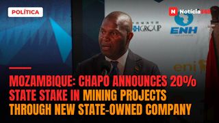 Mozambique: Chapo announces 20% state stake in mining projects through new state-owned company