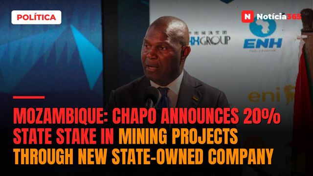Mozambique: Chapo announces 20% state stake in mining projects through new state-owned company