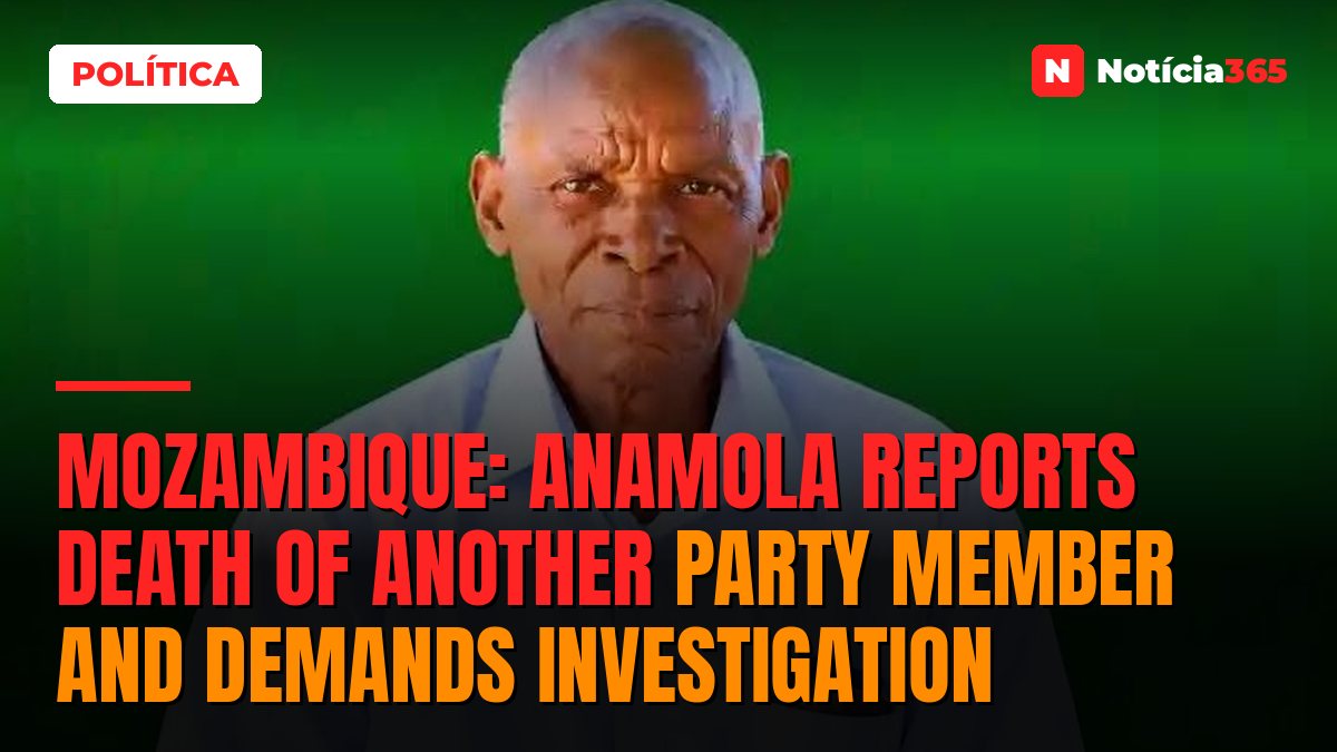 Mozambique: Anamola reports death of another party member and demands investigation