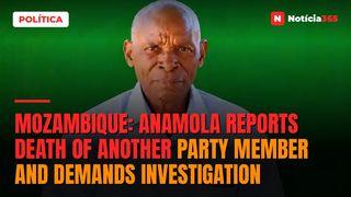 Mozambique: Anamola reports death of another party member and demands investigation