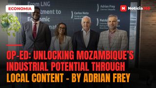 OP-ED: Unlocking Mozambique’s industrial potential through local content – By Adrian Frey