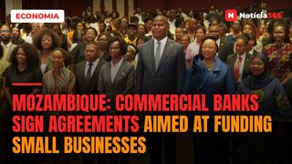 Mozambique: Commercial banks sign agreements aimed at funding small businesses