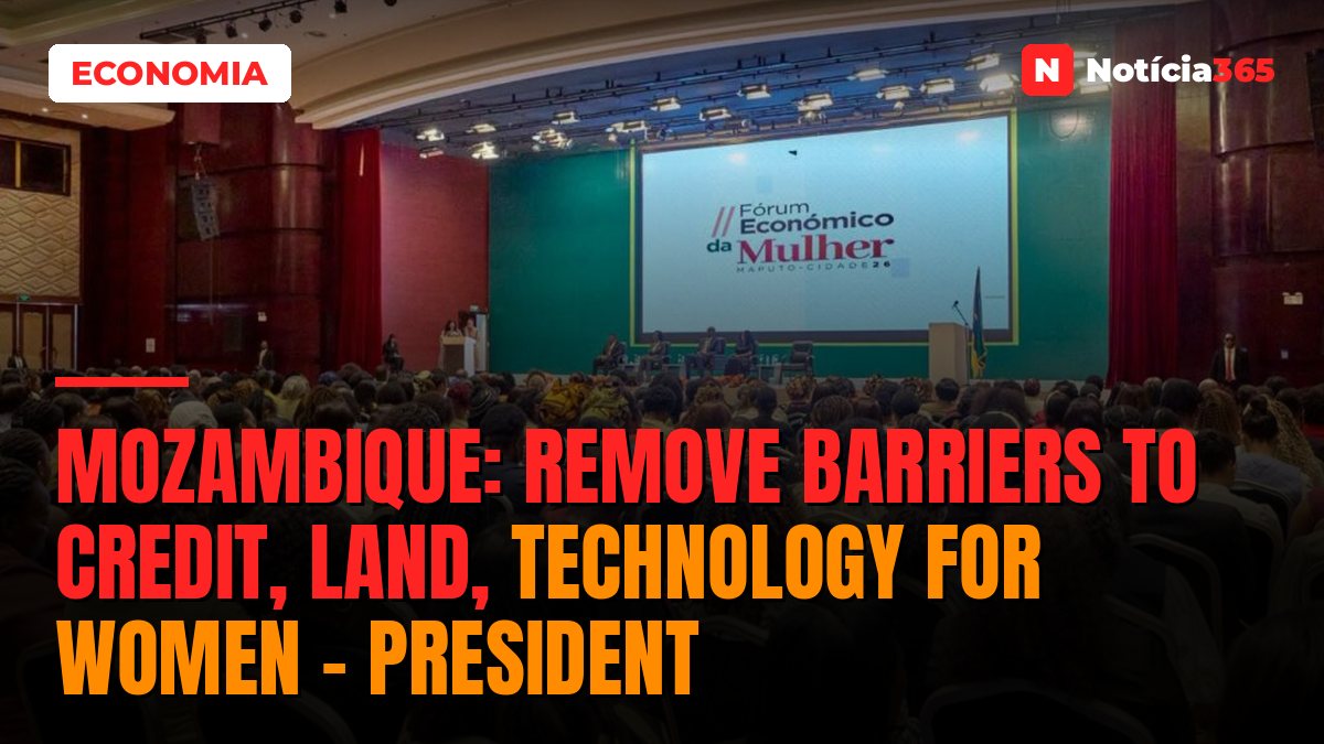 Mozambique: Remove barriers to credit, land, technology for women – president