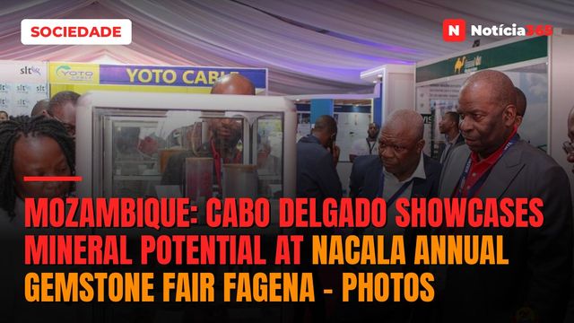 Mozambique: Cabo Delgado showcases mineral potential at Nacala Annual Gemstone Fair FAGENA – Photos