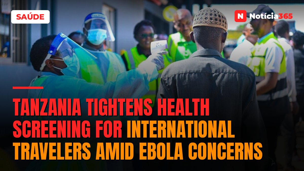 Tanzania tightens health screening for international travelers amid Ebola concerns
