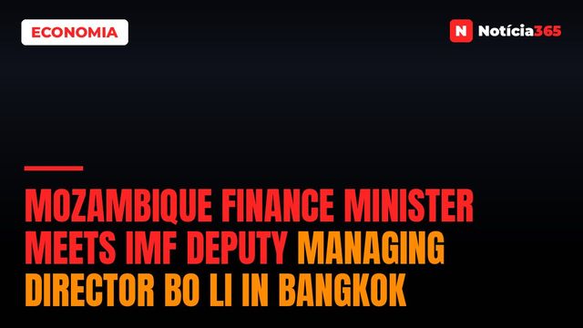 Mozambique Finance Minister meets IMF Deputy Managing Director Bo Li in Bangkok