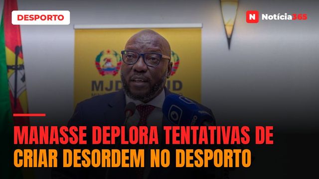 MANASSE DEPLORA TENTATIVAS DE CRIAR DESORDEM NO DESPORTO