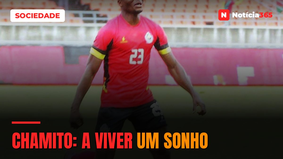 CHAMITO:  A VIVER UM SONHO