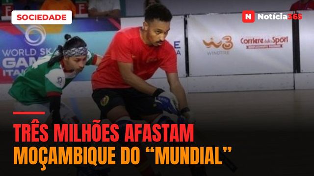 TRÊS MILHÕES AFASTAM MOÇAMBIQUE DO “MUNDIAL”