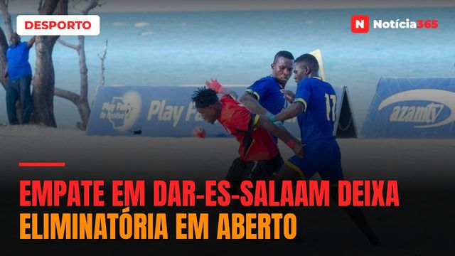 EMPATE EM DAR-ES-SALAAM DEIXA ELIMINATÓRIA EM ABERTO