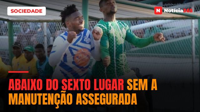 ABAIXO DO SEXTO LUGAR SEM A MANUTENÇÃO ASSEGURADA