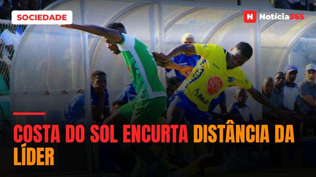 COSTA DO SOL ENCURTA DISTÂNCIA DA LÍDER
