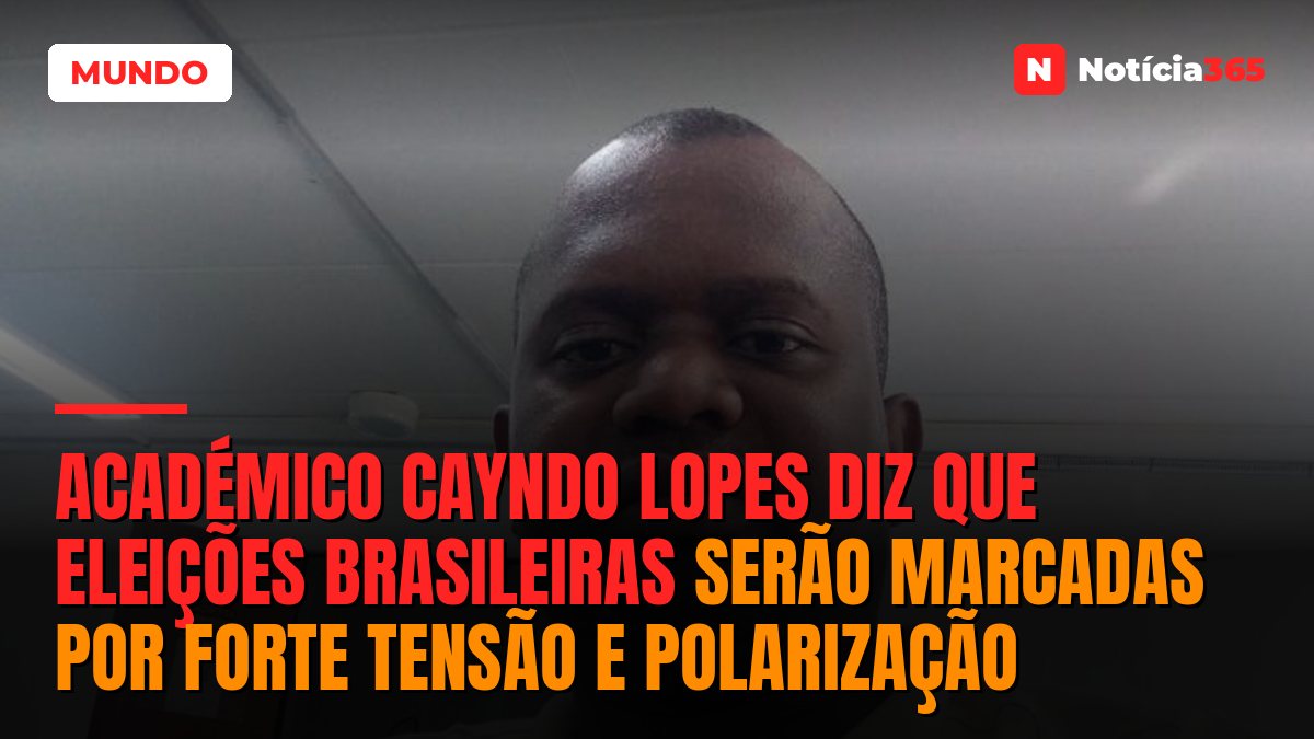 Académico Cayndo Lopes diz que eleições brasileiras serão marcadas por forte tensão e polarização