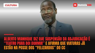 Alberto Manhique diz que suspensão da adjudicação é “teatro para boi dormir” e afirma que viaturas já estão na posse dos “felizardos” do CC