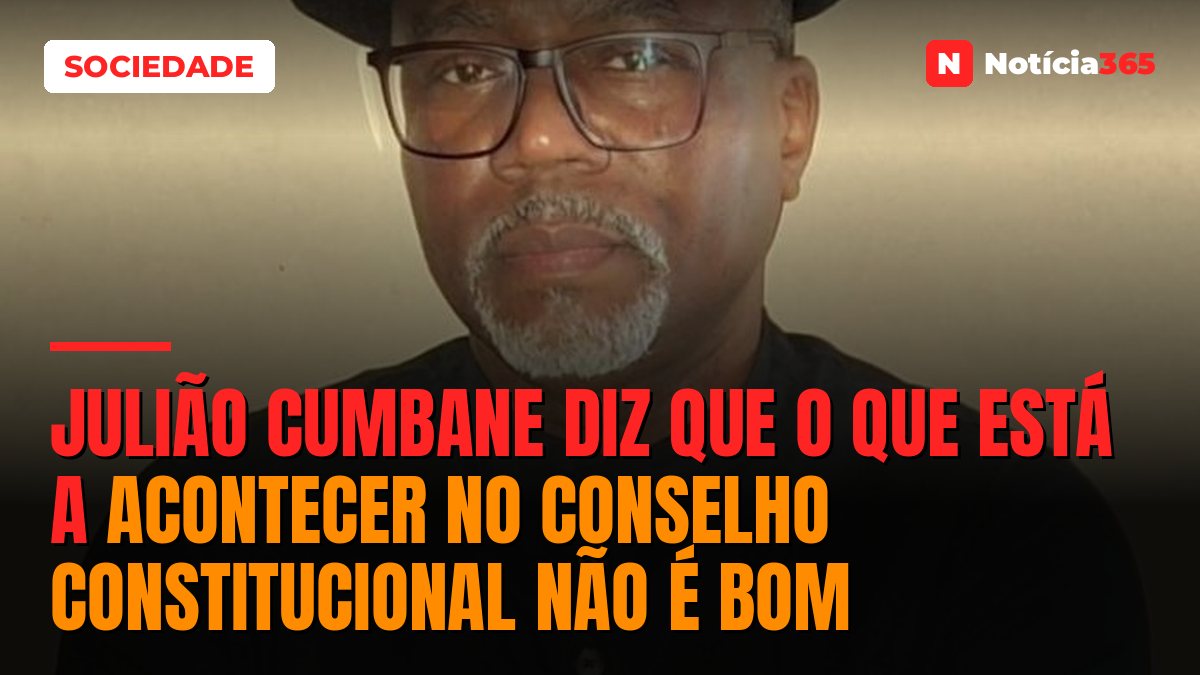 Julião Cumbane diz que o que está a acontecer no conselho constitucional não é bom