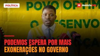 PODEMOS espera por mais exonerações no governo