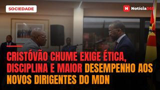 Cristóvão Chume exige ética, disciplina e maior desempenho aos novos dirigentes do MDN