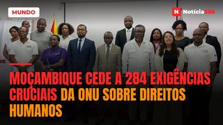 Moçambique cede a 284 exigências cruciais da ONU sobre direitos humanos