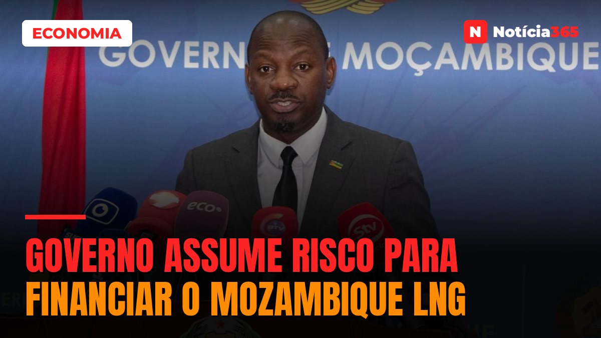 Governo assume risco para financiar o Mozambique LNG