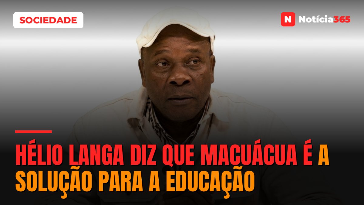 Hélio Langa diz que Macuácua é a solução para a educação