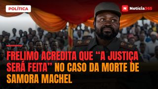 Frelimo acredita que “a justiça será feita” no caso da morte de Samora Machel