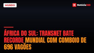 África do Sul: Transnet Bate Recorde Mundial Com Comboio de 696 Vagões
