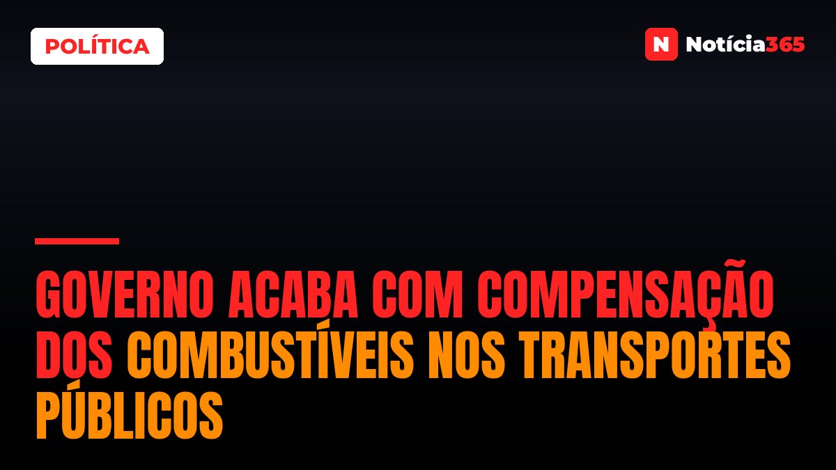 Governo Acaba Com Compensação Dos Combustíveis Nos Transportes Públicos