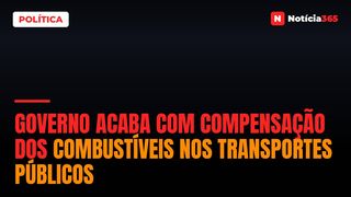 Governo Acaba Com Compensação Dos Combustíveis Nos Transportes Públicos