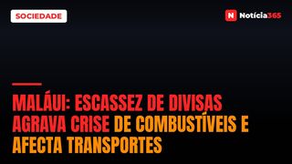 Maláui: Escassez de Divisas Agrava Crise de Combustíveis e Afecta Transportes