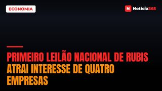 Primeiro Leilão Nacional de Rubis Atrai Interesse de Quatro Empresas