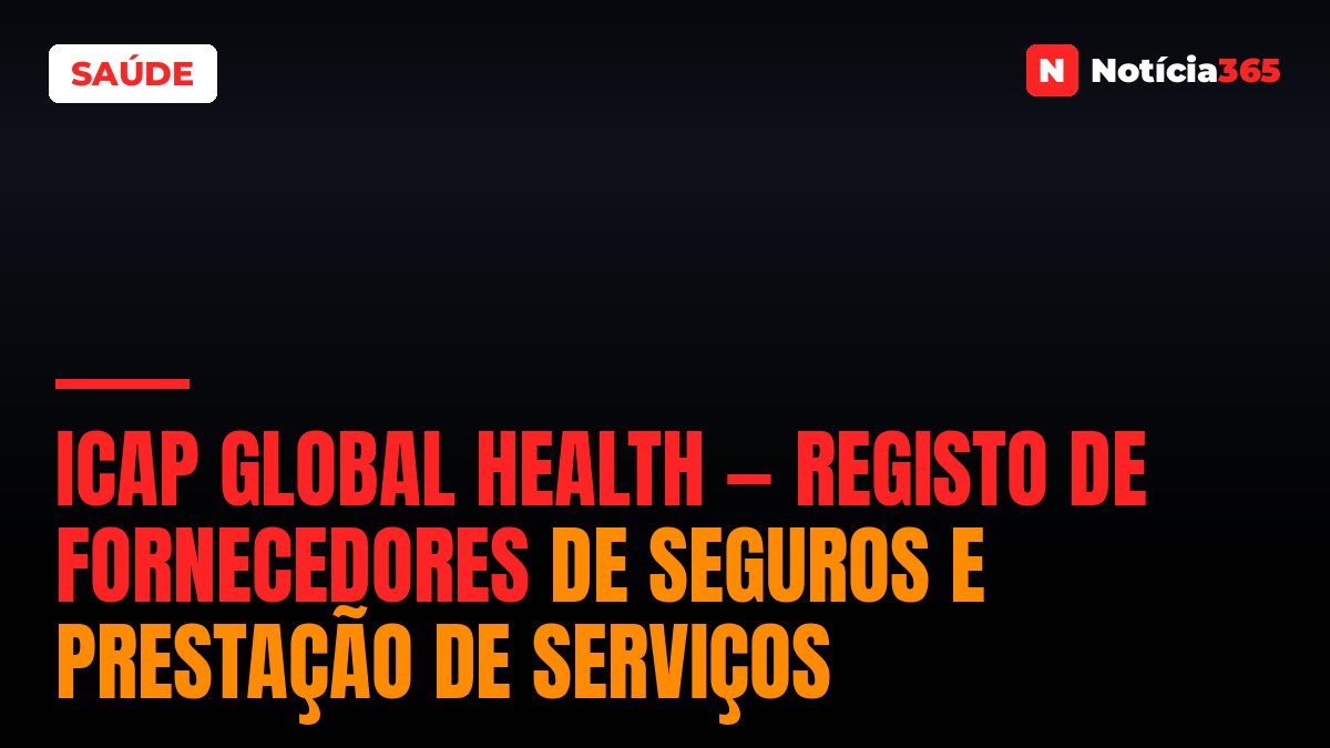 ICAP Global Health — Registo de Fornecedores de Seguros e Prestação de Serviços
