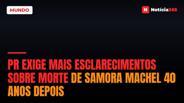 PR Exige Mais Esclarecimentos Sobre Morte de Samora Machel 40 Anos Depois