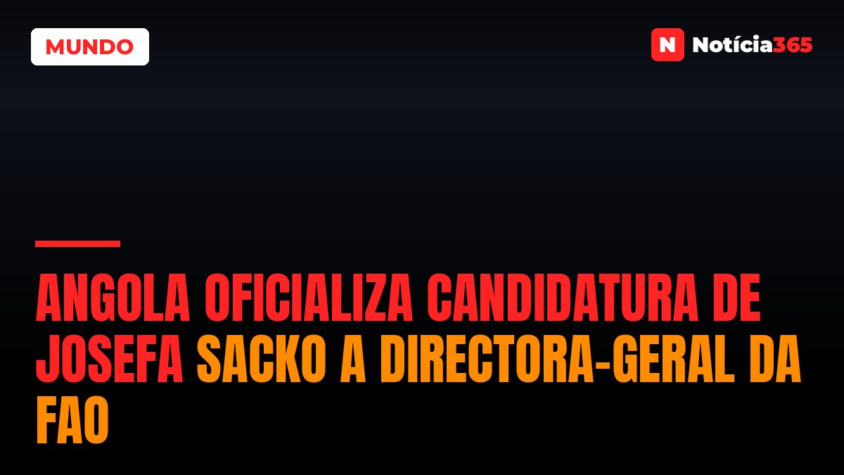 Angola Oficializa Candidatura de Josefa Sacko a Directora-Geral da FAO