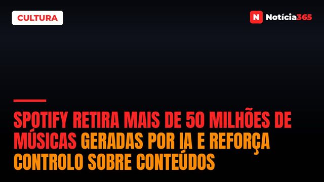 Spotify Retira Mais de 50 Milhões de Músicas Geradas Por IA e Reforça Controlo Sobre Conteúdos