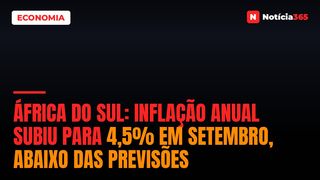 África do Sul: Inflação Anual Subiu Para 4,5% em Setembro, Abaixo Das Previsões