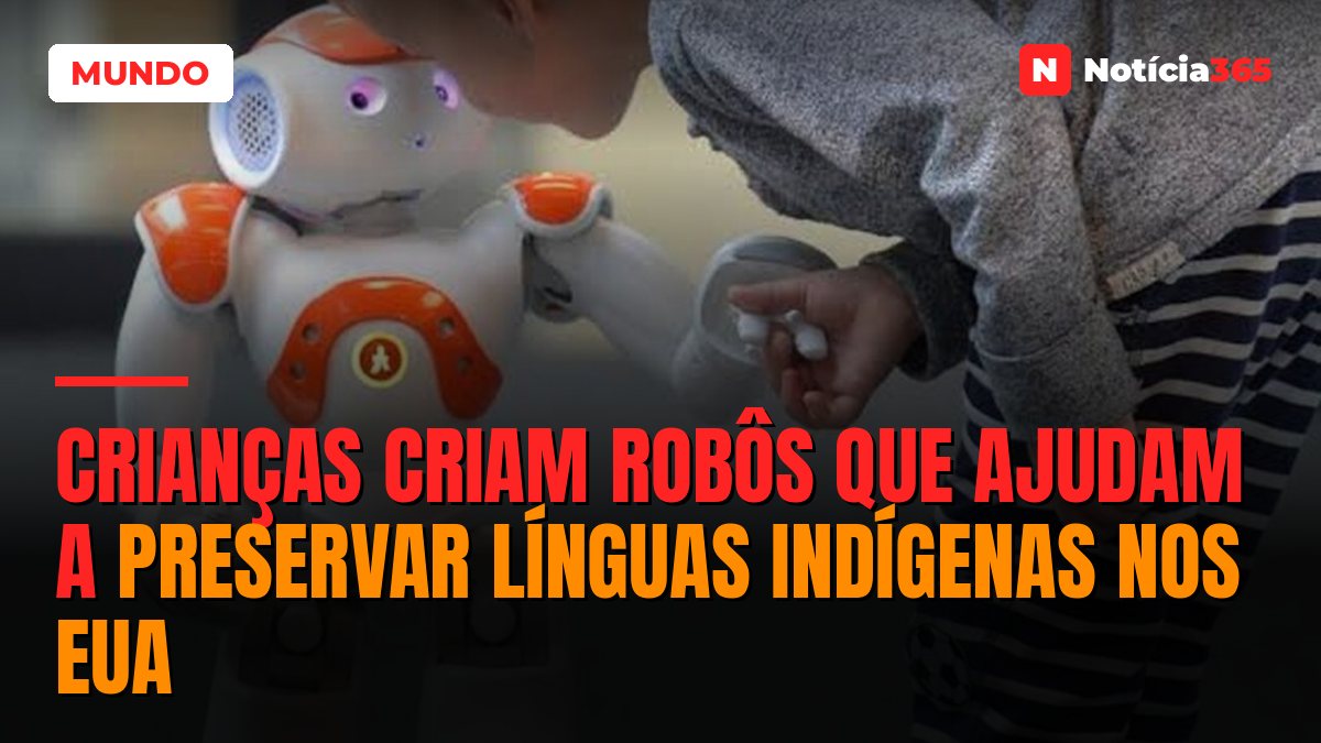 Crianças Criam Robôs Que Ajudam a Preservar Línguas Indígenas Nos EUA