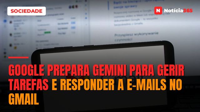 Google Prepara Gemini Para Gerir Tarefas e Responder a E-Mails no Gmail