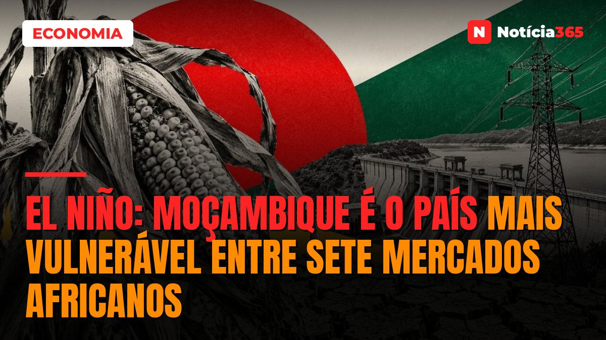 El Niño: Moçambique é o País Mais Vulnerável Entre Sete Mercados Africanos
