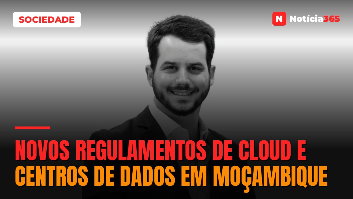 Novos Regulamentos de Cloud e Centros de Dados em Moçambique