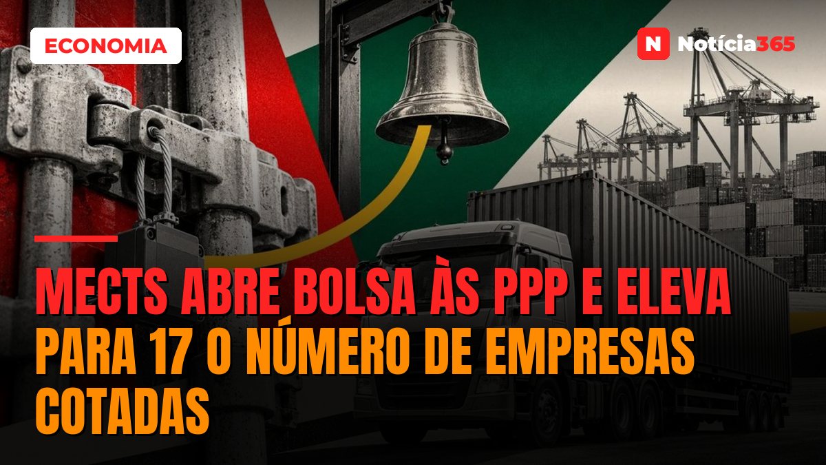 MECTS Abre Bolsa às PPP e Eleva Para 17 o Número de Empresas Cotadas