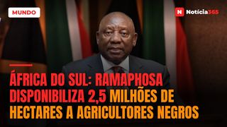 África do Sul: Ramaphosa Disponibiliza 2,5 Milhões de Hectares a Agricultores Negros