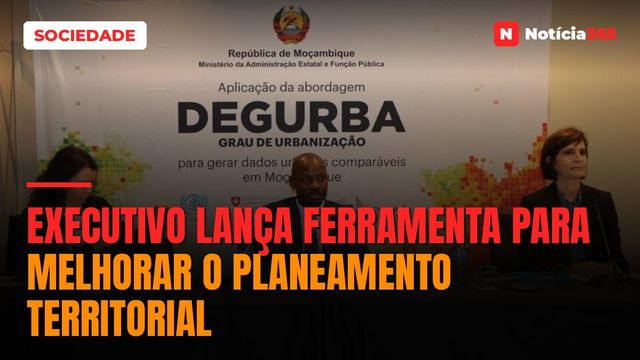 Executivo Lança Ferramenta Para Melhorar o Planeamento Territorial