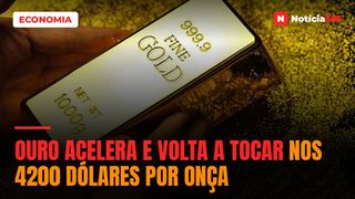 Ouro Acelera e Volta a Tocar Nos 4200 Dólares Por Onça