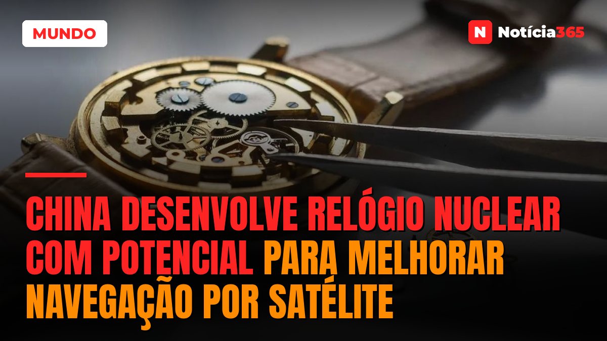 China Desenvolve Relógio Nuclear Com Potencial Para Melhorar Navegação por Satélite