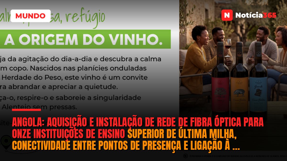 Angola: Aquisição e Instalação de Rede de Fibra Óptica Para Onze Instituições de Ensino Superior de Última Milha, Conectividade entre Pontos de Presença e Ligação à Rede Regional
