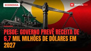 PESOE: Governo Prevê Receita de 6,7 Mil Milhões de Dólares em 2027