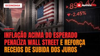 Inflação Acima do Esperado Penaliza Wall Street e Reforça Receios de Subida Dos Juros