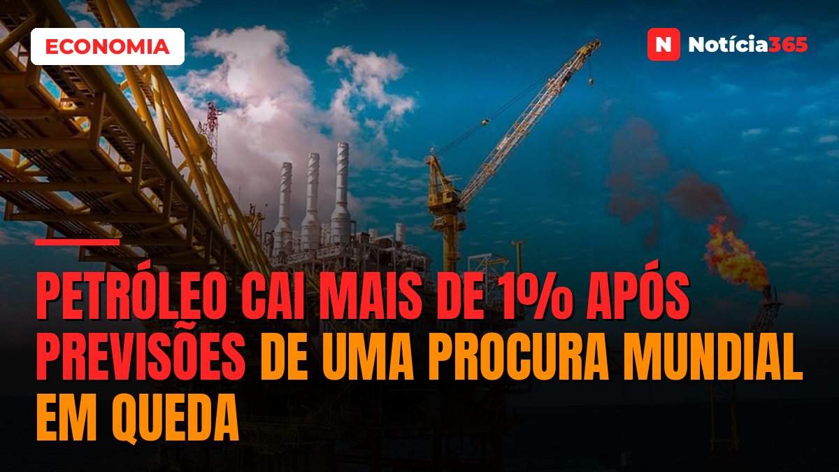 Petróleo Cai Mais de 1% Após Previsões de Uma Procura Mundial em Queda