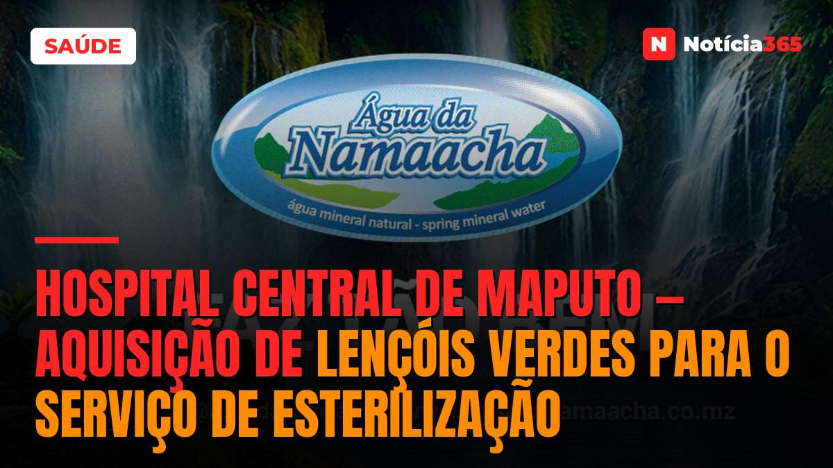 Hospital Central de Maputo — Aquisição de Lençóis Verdes Para o Serviço de Esterilização