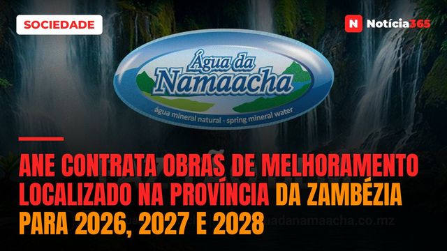 ANE Contrata Obras de Melhoramento Localizado na Província da Zambézia para 2026, 2027 e 2028